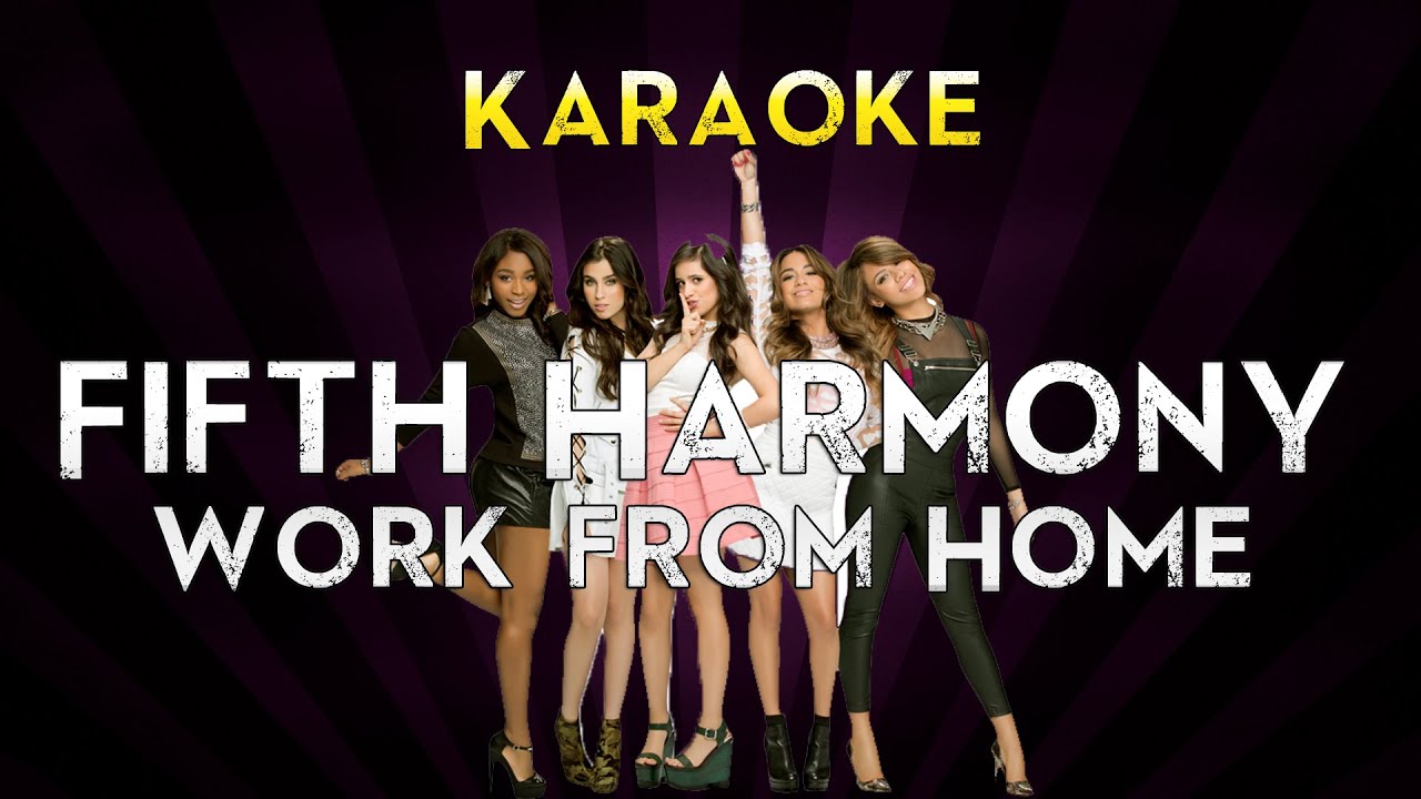 Fifth Harmony - Work from Home ft. Ty Dolla $ign | HIGHER KEY Karaoke Instrumental Lyrics Cover