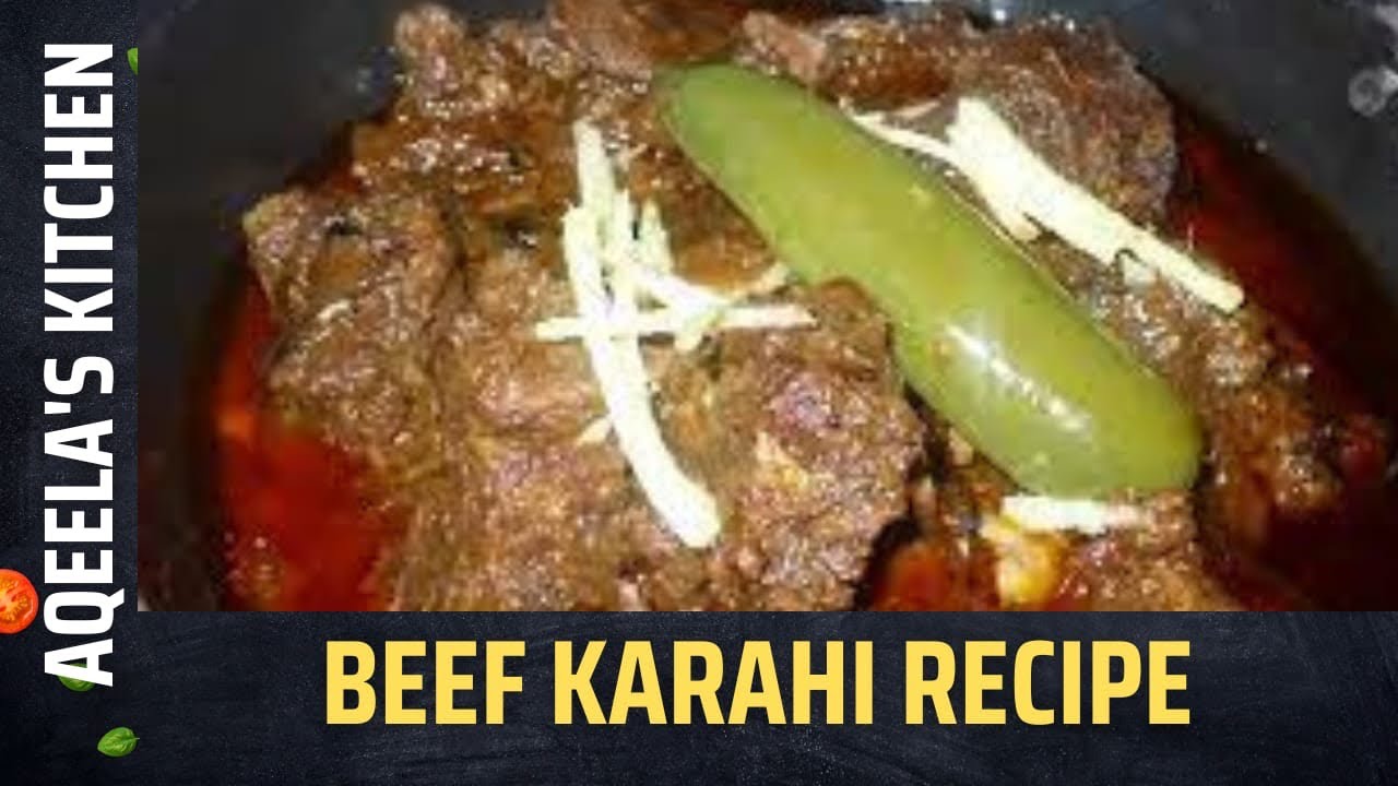 "Delicious Beef Karahi Recipe: A Spicy Delight for Meat Lovers!"
