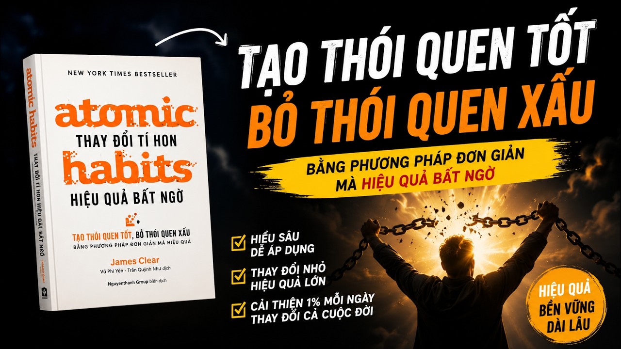 Thay đổi cuộc đời bằng 1% tốt hơn mỗi ngày | Đúc kết sách 