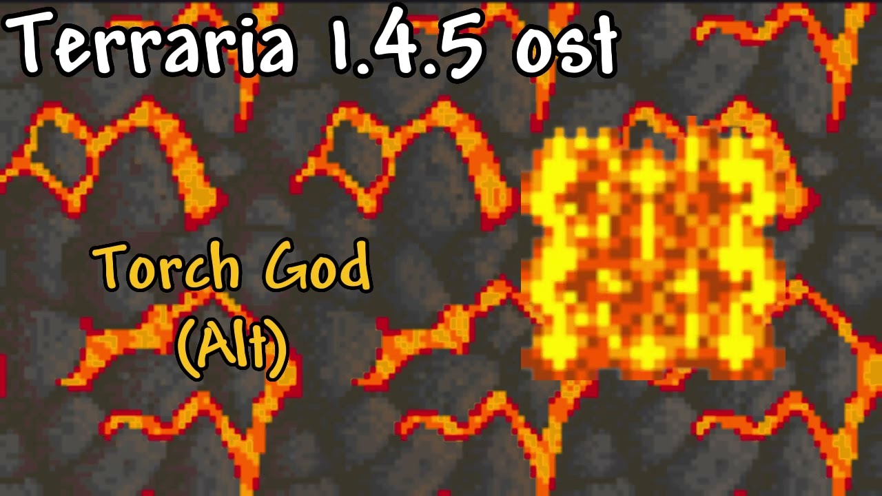 Terraria 1.4.5 OST - Alt Torch God