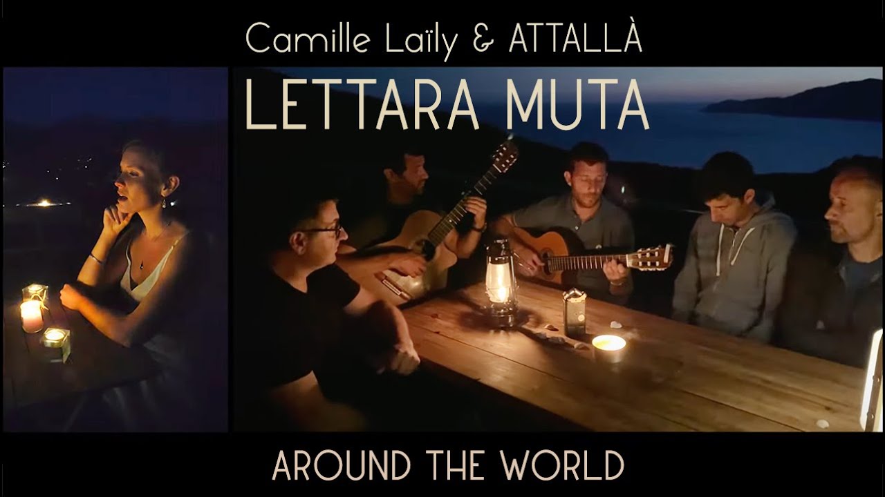Camille Laïly & Attallà - Lettara Muta (corse)