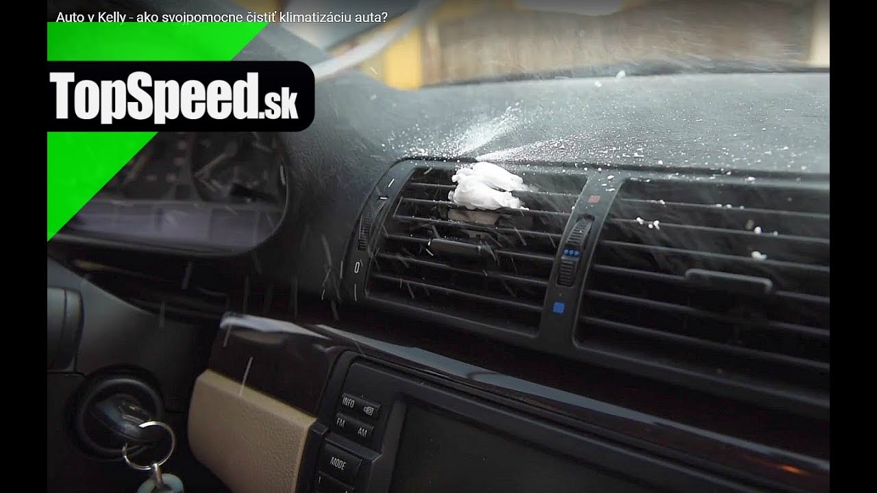 Auto v Kelly - ako svojpomocne čistiť klimatizáciu auta? - TOPSPEED.sk