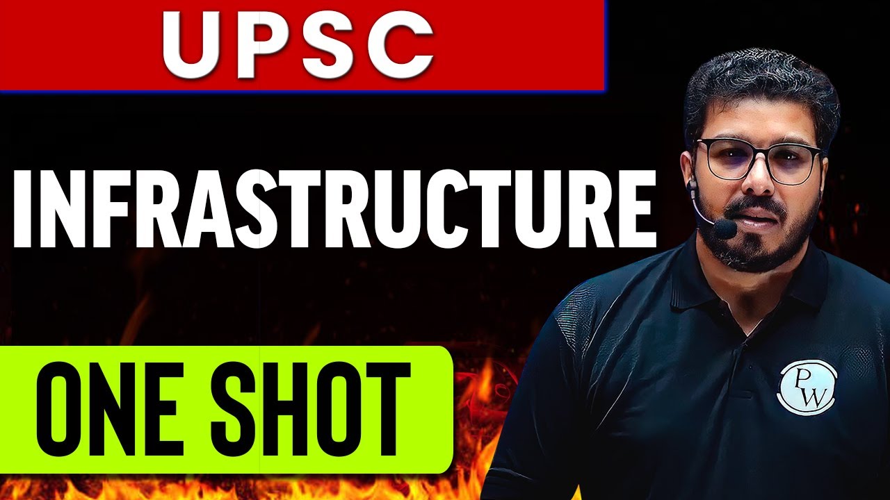 INFRASTRUCTURE In One Shot | Indian Economics For UPSC | UPSC Wallah