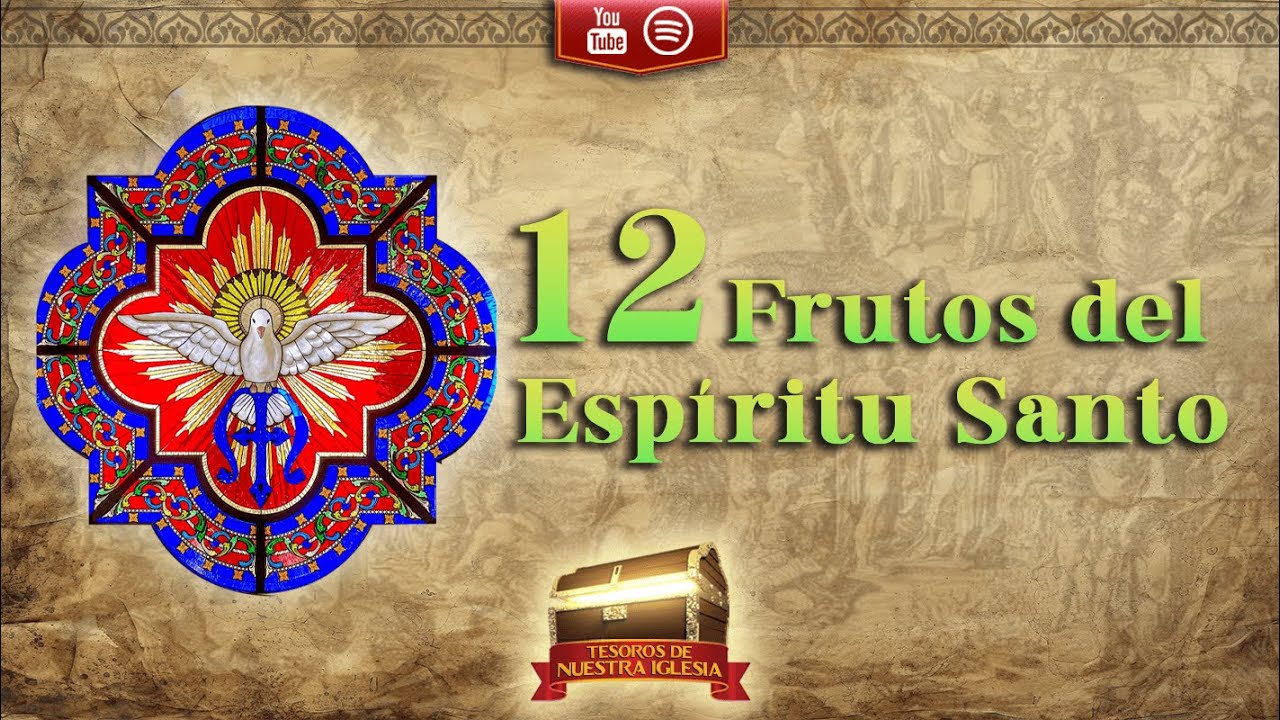 Los 12 frutos que el Espíritu Santo te da y no sabes cómo obtenerlos para cambiar tu vida 🕊️🔥