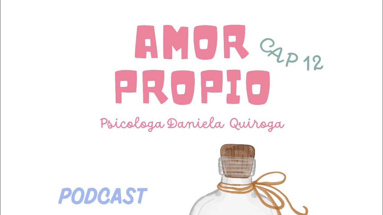 Podcast 🎧 Cap 12 Amor propio 💓