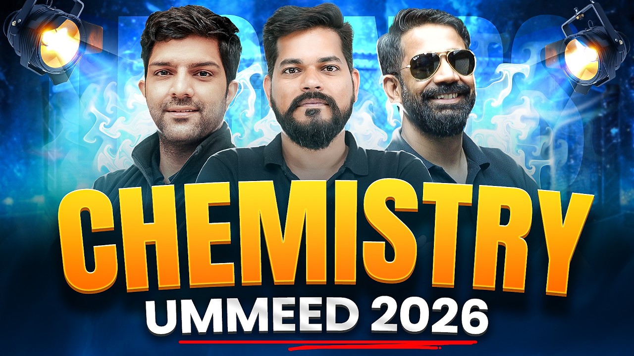 The Legendary Trio of Chemistry🔥 | Ummeed 2026 | @PWNEET-Official