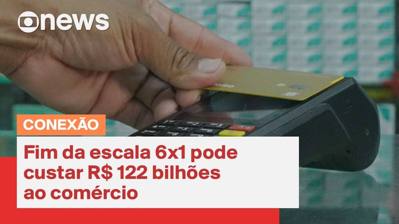 Fim da escala 6x1 pode custar R$ 122 bilhões ao comércio
