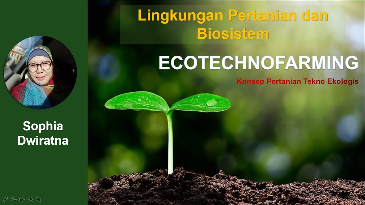 Ecotechnofarming : Konsep Pertanian Tekno Ekologis