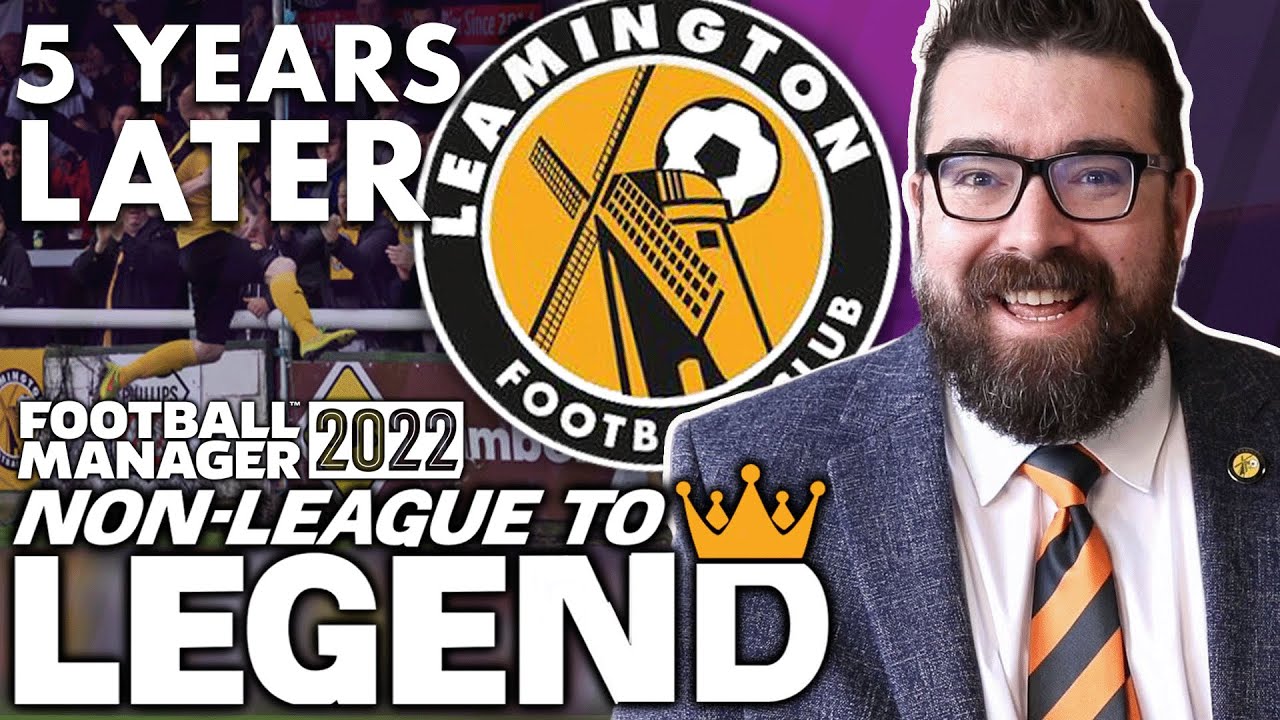 LEAMINGTON 5 YEARS LATER | LEAMINGTON FM22 | FOOTBALL MANAGER 2022