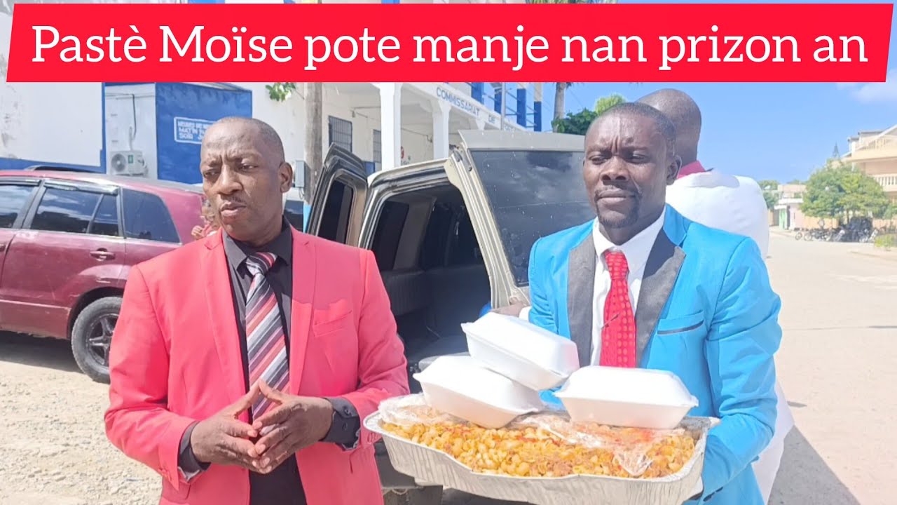 WOWWW! PASTÈ MOÏSE POTE MANJE NAN PRIZON AN POU PRIZONYE YO. ANPIL LANMOU POU PASTÈ A.