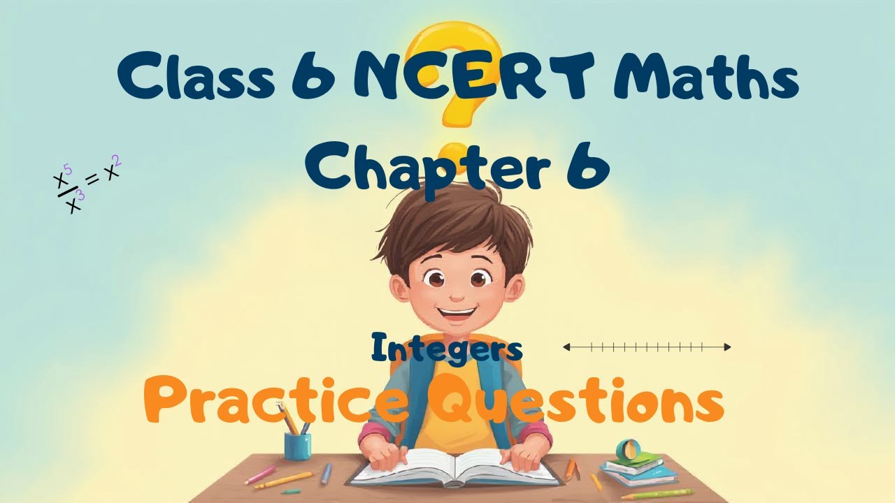 Integers | NCERT Practice Questions Explained | Class 6 Maths