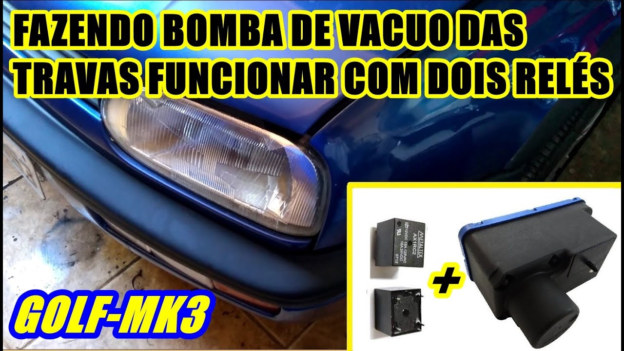 Como fazer Bomba de Vácuo do Golf Mk3 funcionar com relé