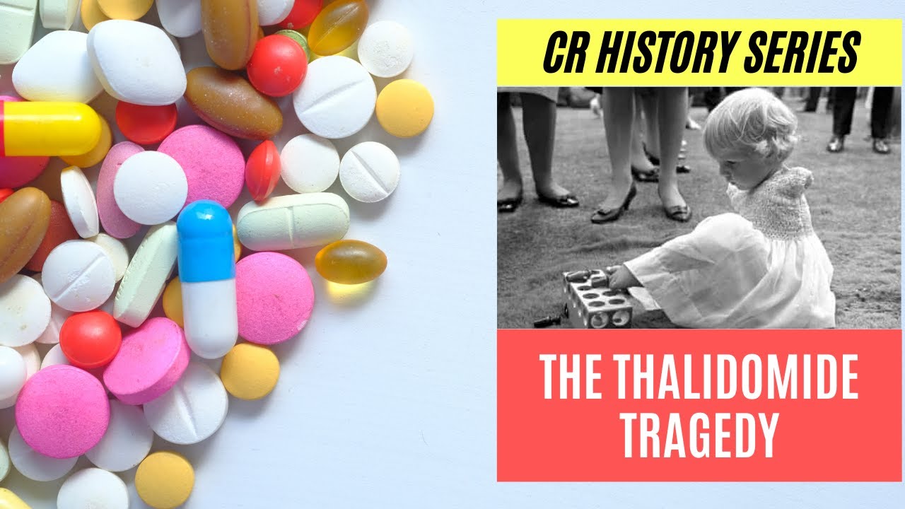The Thalodomide Tragedy - Clinical Research History Series