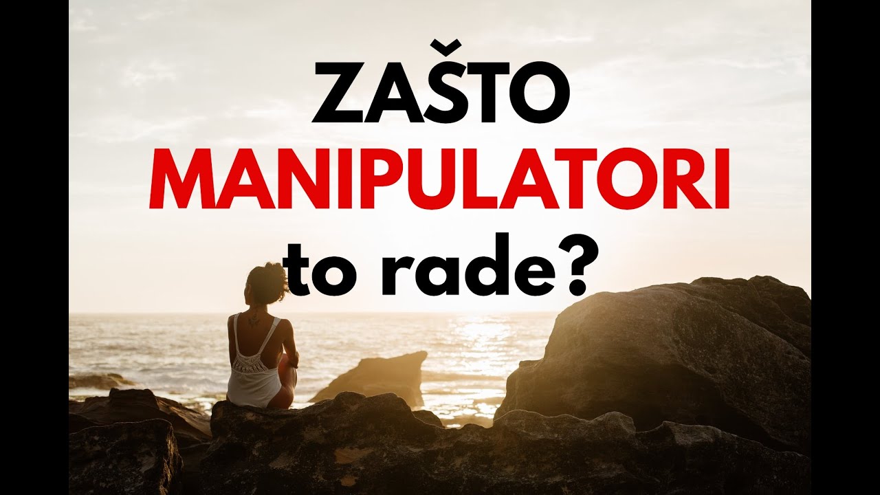 Zašto MANIPULATORI to rade? / dr. sc. Elvira Mlivić (Filaks)