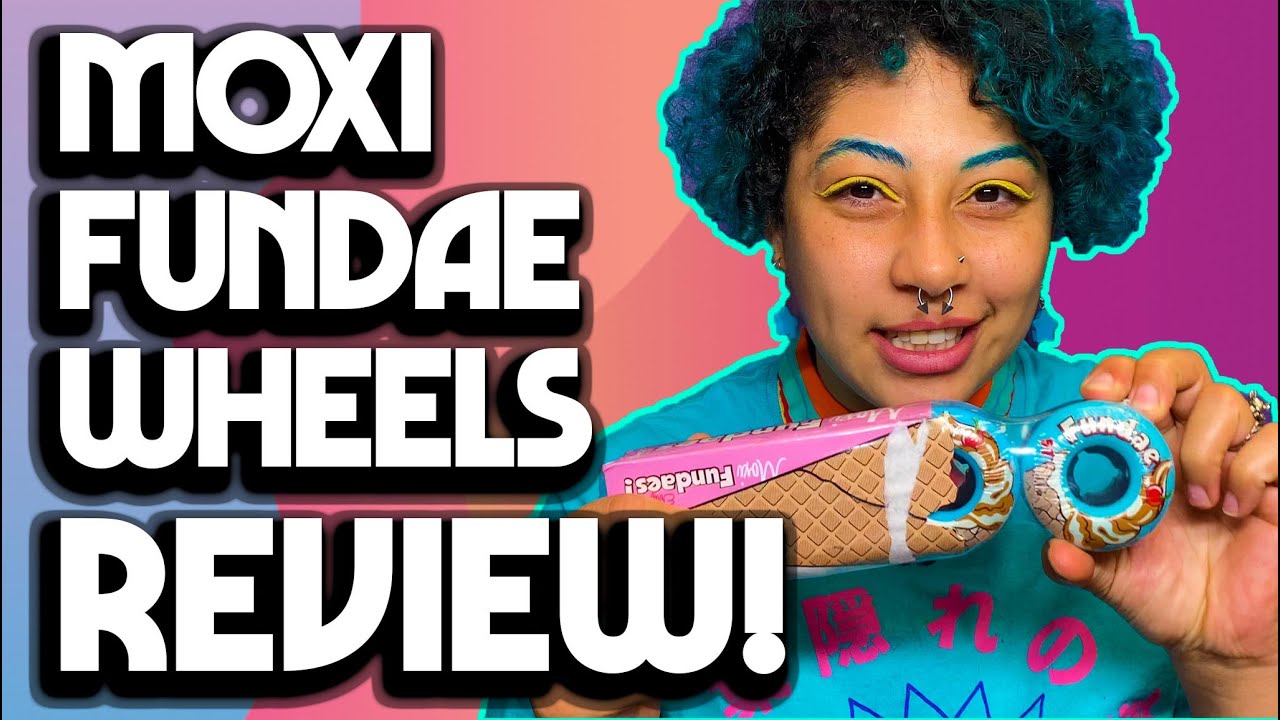 Moxi Fundae Wheels Review