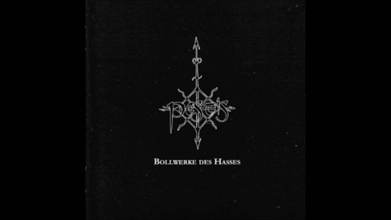 PESTIS - Bollwerke des Hasses Full Album