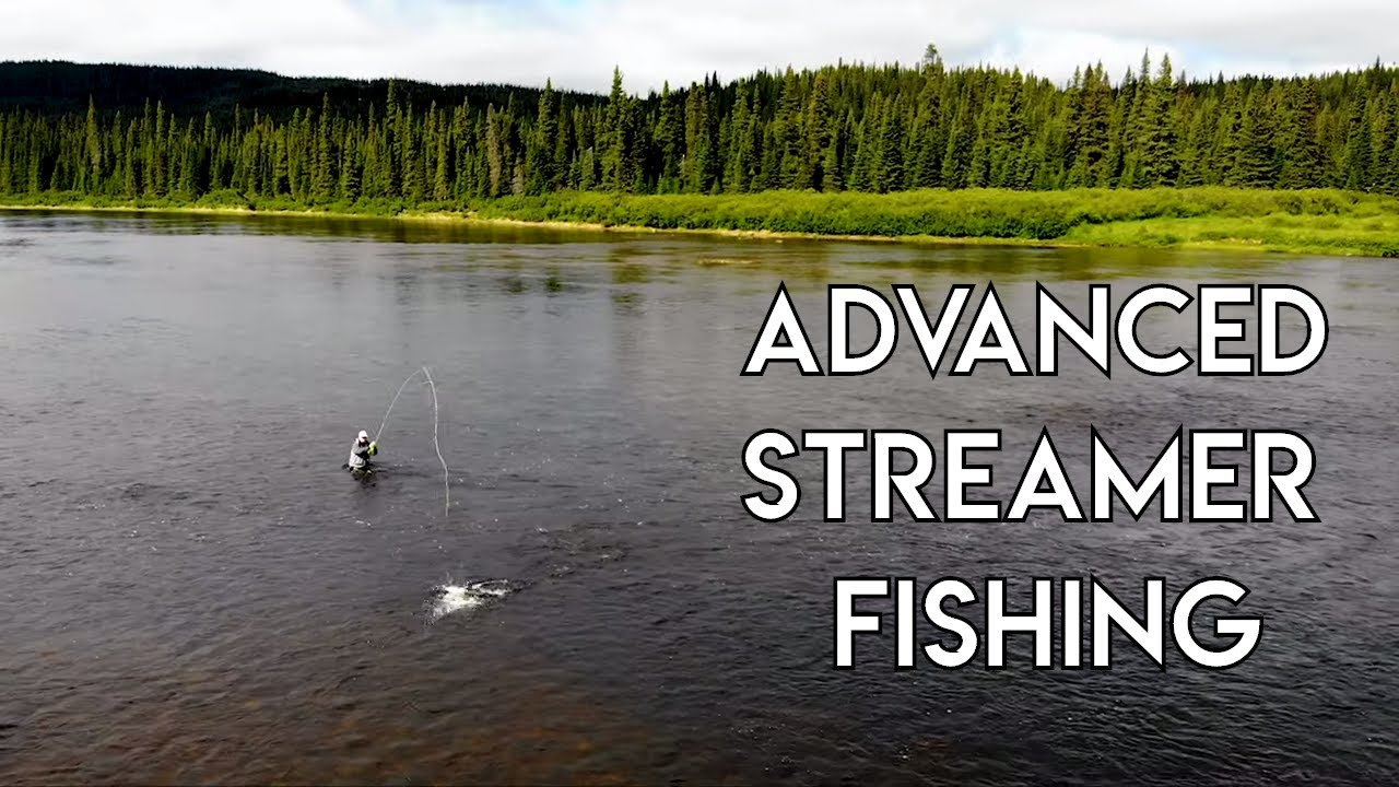 Advanced Streamer Fly Fishing