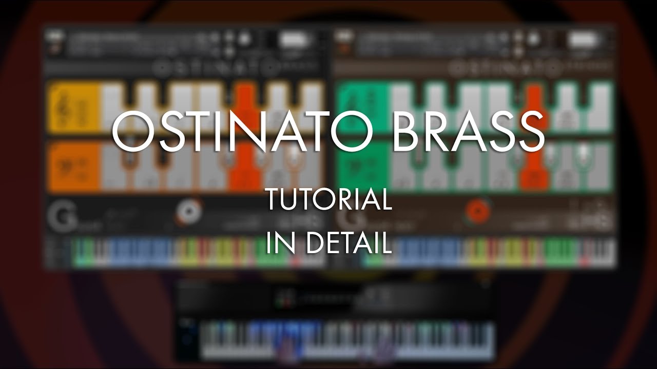 Ostinato Brass Tutorial - In Detail