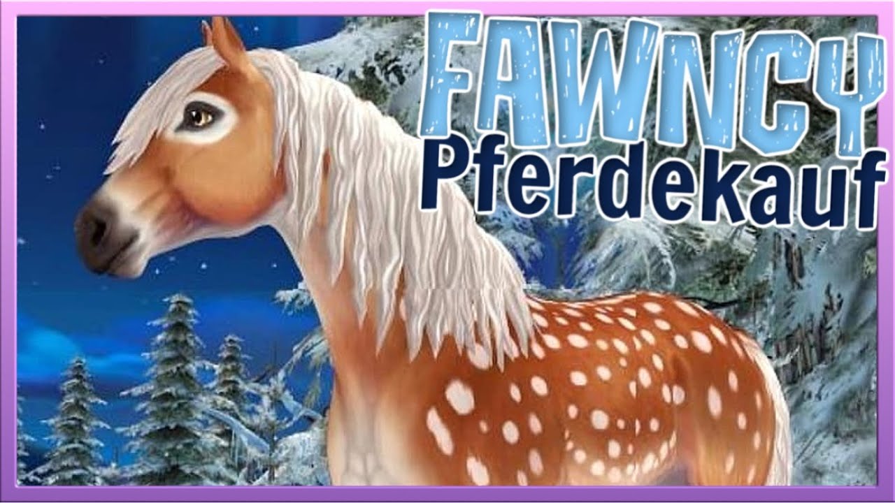 Wir KAUFEN das FAWNCY 🦌 Star Stable Pferdekauf [SSO]