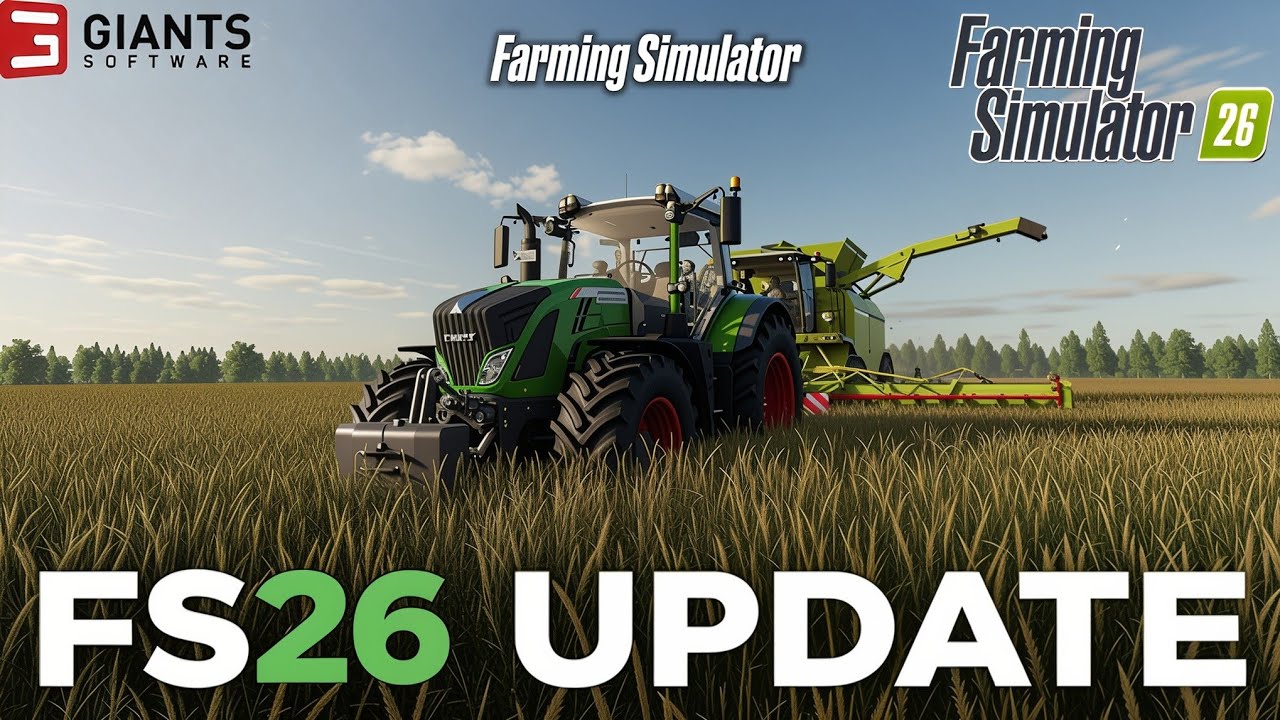 Farming Simulator 26 &ndash; Последнее обновление и что происходит за кулисами