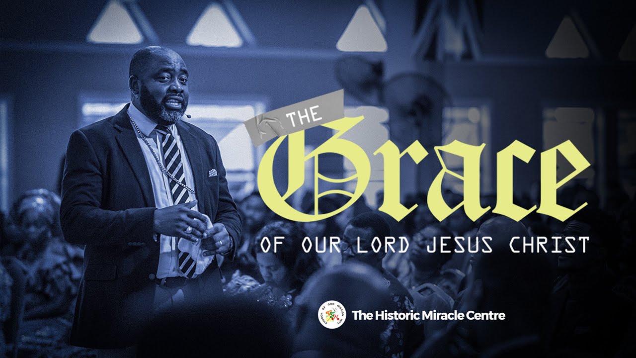 THE GRACE OF OUR LORD JESUS CHRIST with   @BishopWaleAjayi