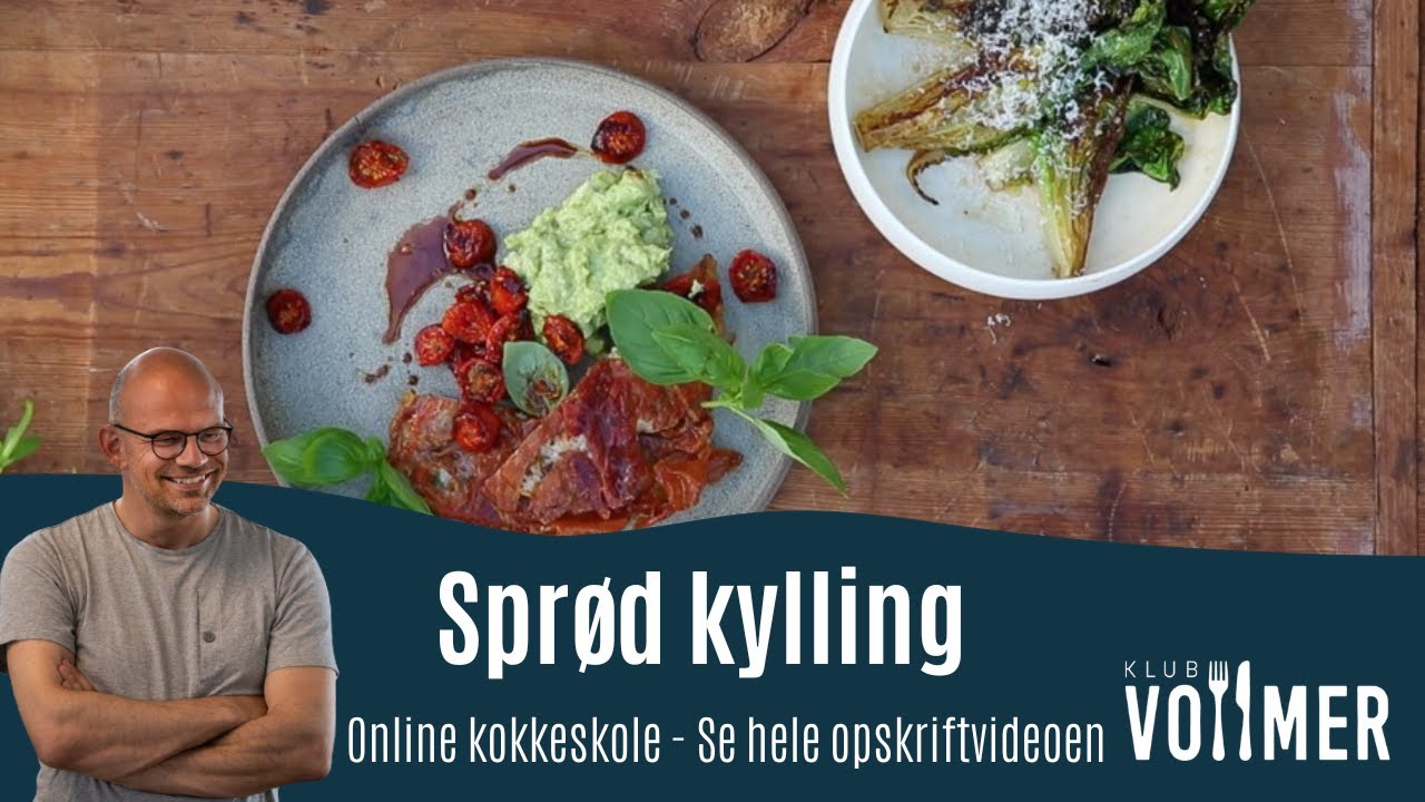 Sprød kylling med tilbehør - Jesper Vollmers opskrift