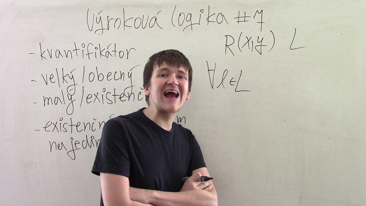 Výroková logika #7 - Kvantifikátory