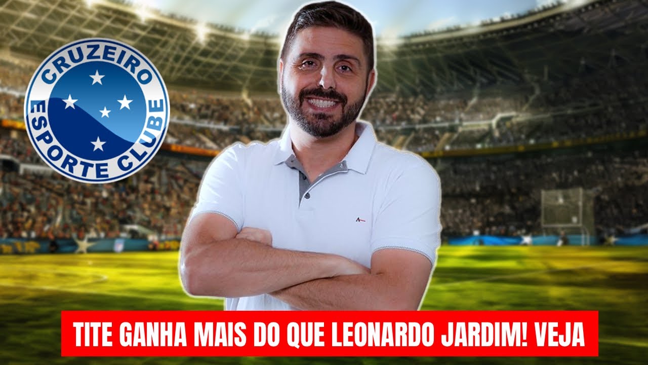 TITE VAI GANHAR MAIS DO QUE LEONARDO JARDIM NO CRUZEIRO! VEJA O SAL&Aacute;RIO DO T&Eacute;CNICO