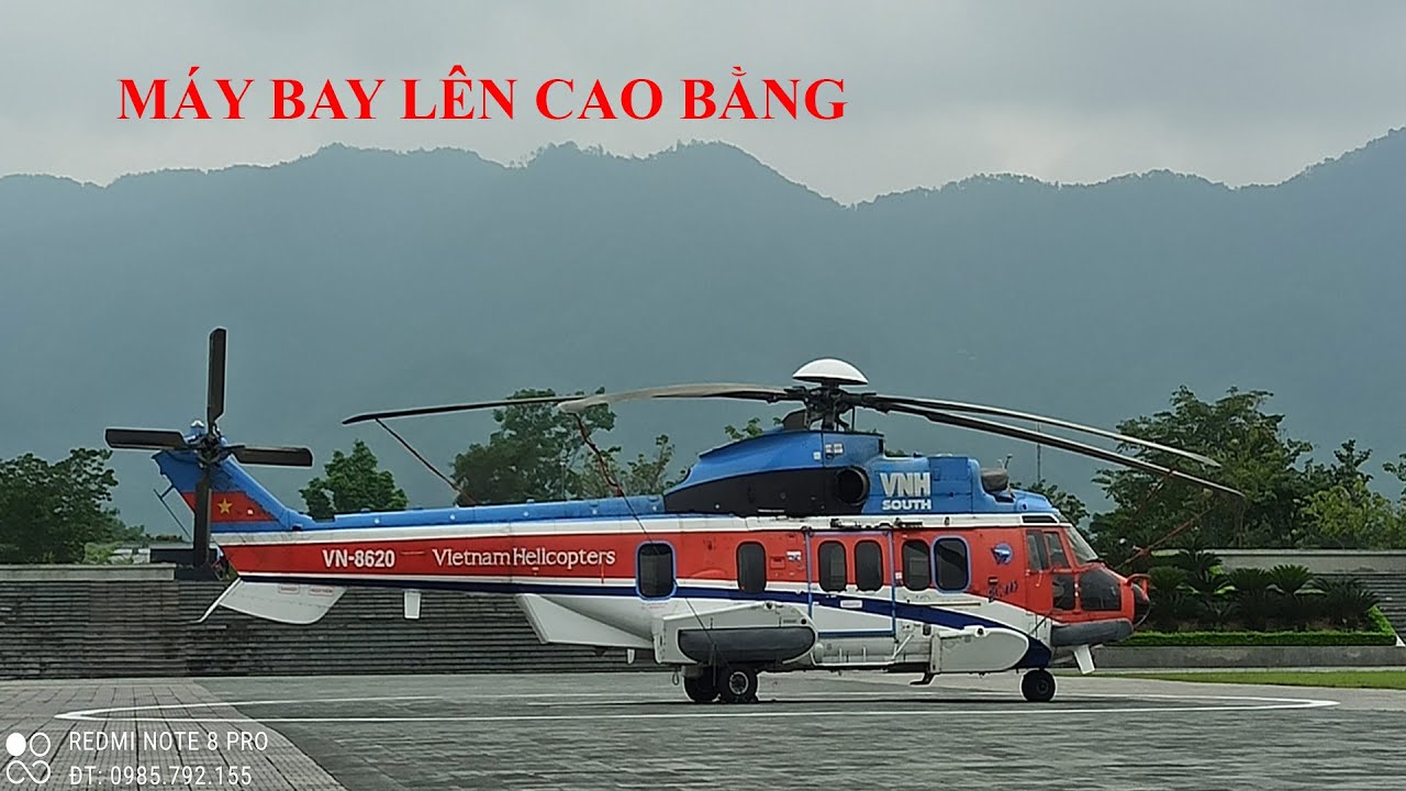Máy Bay Lên Cao Bằng. Cùng Xem Máy Bay Trực Thăng Đưa Lãnh Đạo Trung Ương Lên Công Tác Tại Cao Bằng