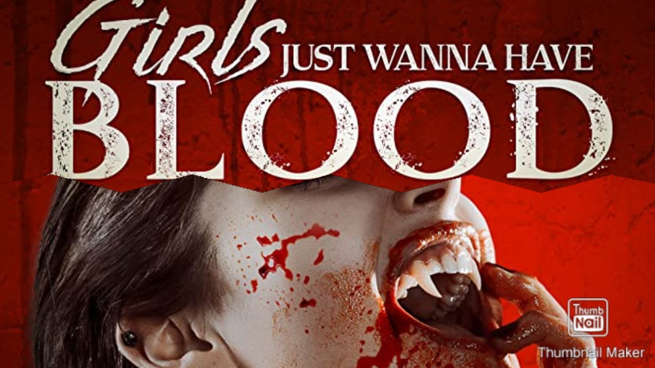 GIRLS JUST WANNA HAVE BLOOD 2019  { W E W } REVIEW DAY # 5
