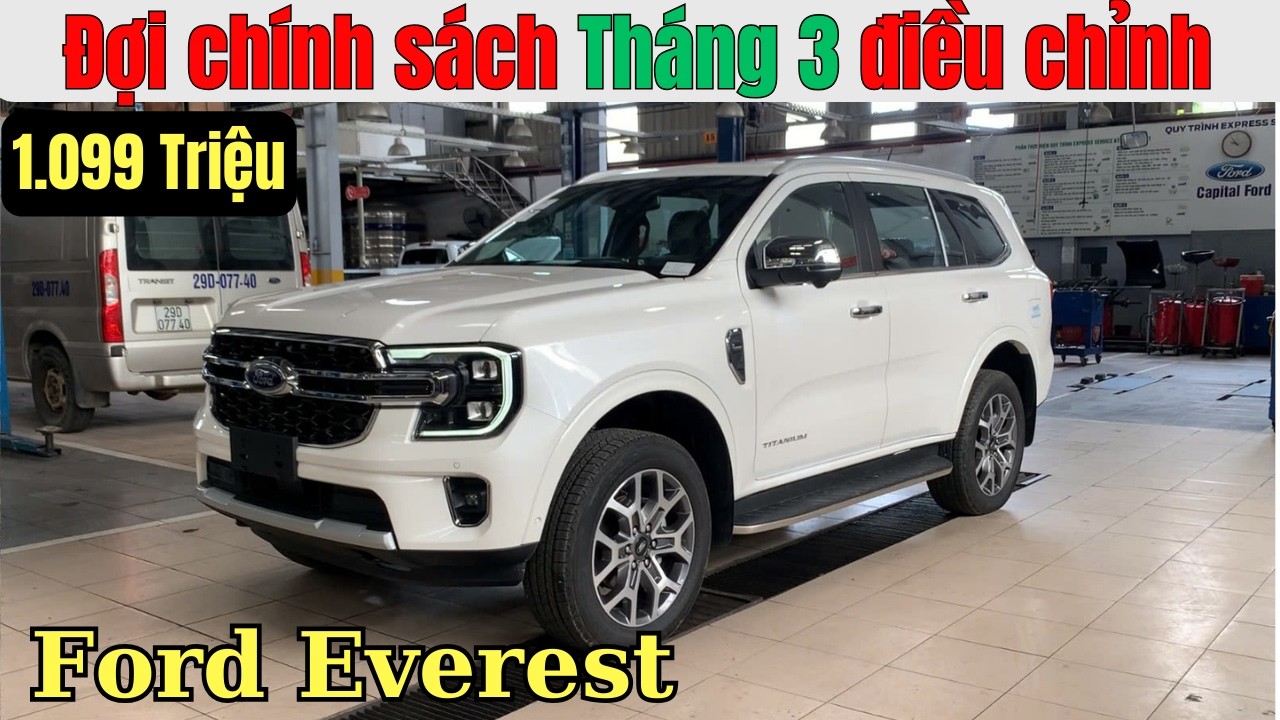 ✅Cập nhập lại chính sách Tháng 3 của Ford Everest | Giá vẫn hơi cao. Bản Ambient 1.099 triệu