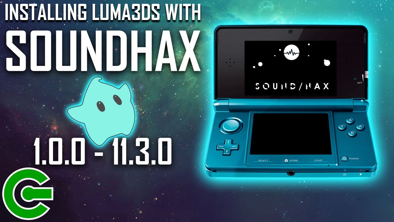 УСТАНОВКА LUMA3DS С ПОМОЩЬЮ SOUNDHAX ДЛЯ FW 1.0.0 - 11.3.0: ИЗДАНИЕ 2021 ГОДА