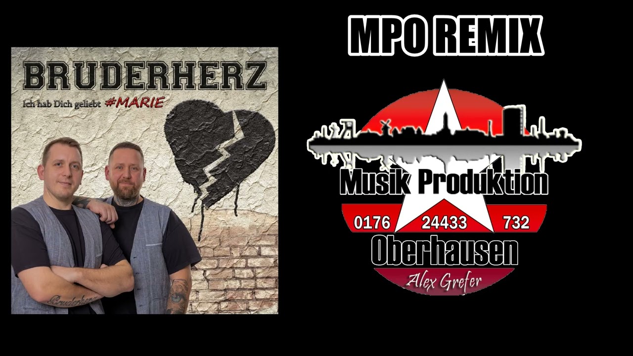 Bruderherz  -  Ich hab dich geliebt #Marie  -  MPO REMIX