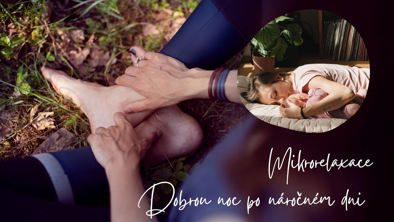 Mikrorelaxace Dobrou noc po náročném dni