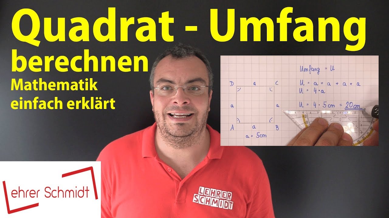 Quadrat  - Umfang berechnen | Lehrerschmidt - einfach erklärt!
