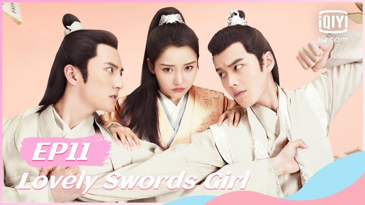 【FULL】【ENG SUB】恋恋江湖 EP11 | Lovely Swords Girl | iQiyi Romance