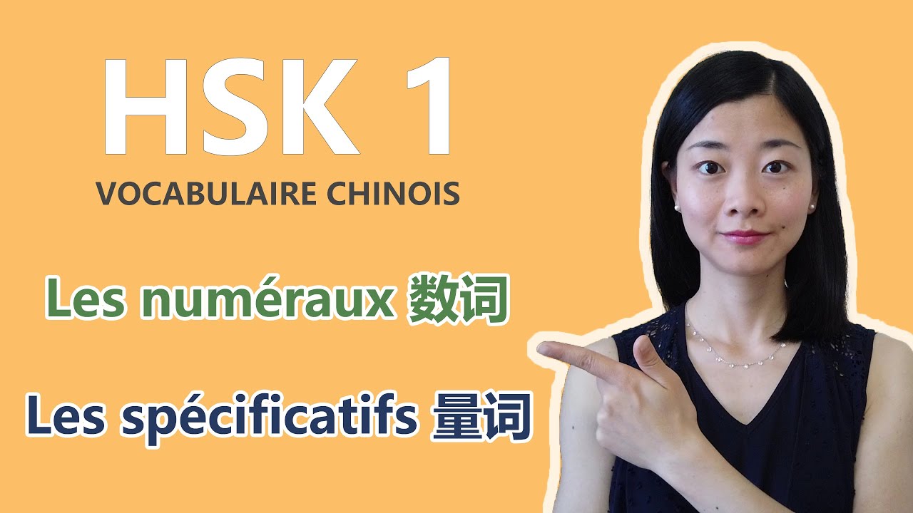 Vocabulaire chinois : les adjectifs numéraux et spécificatifs du HSK1 | 数词和量词