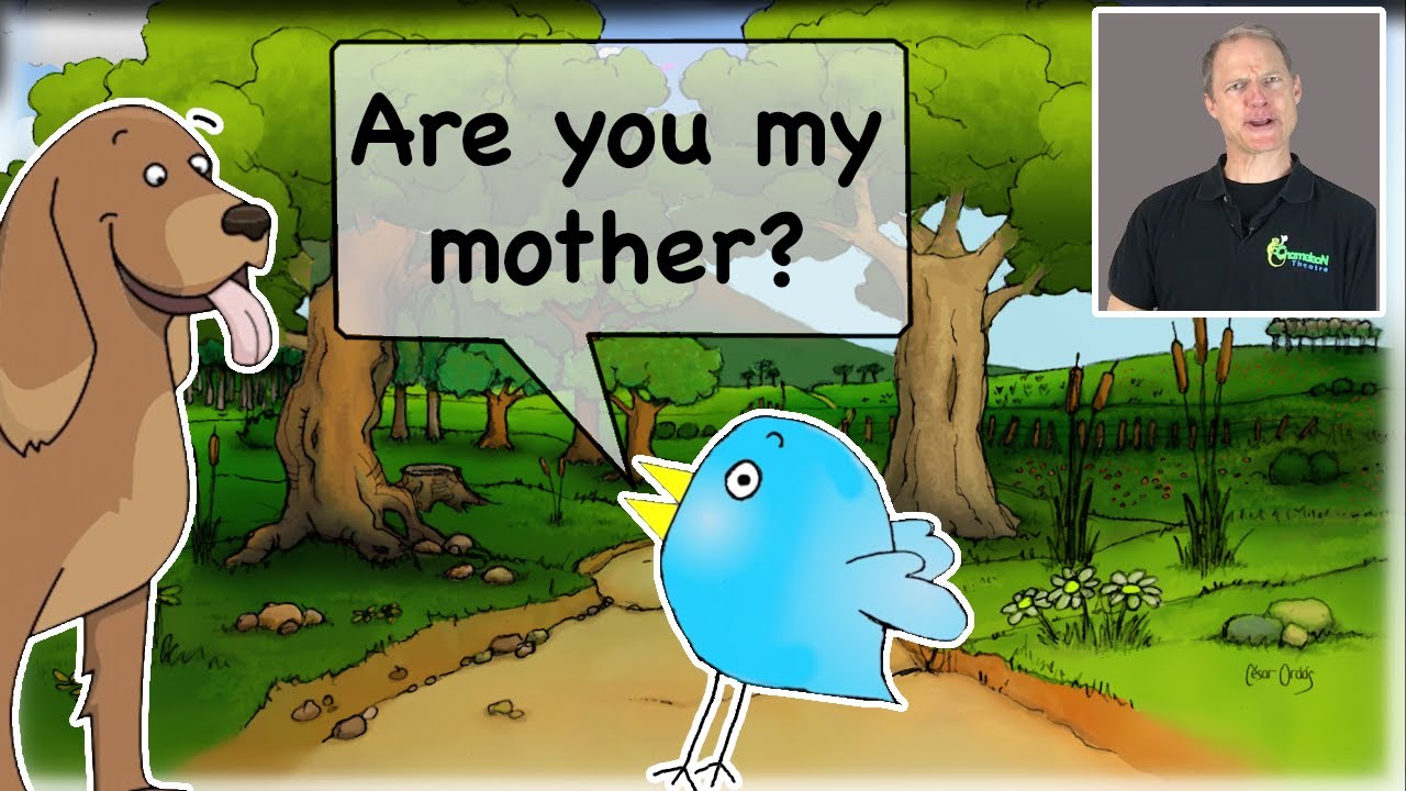 Enjoy the story: Are You My Mother?