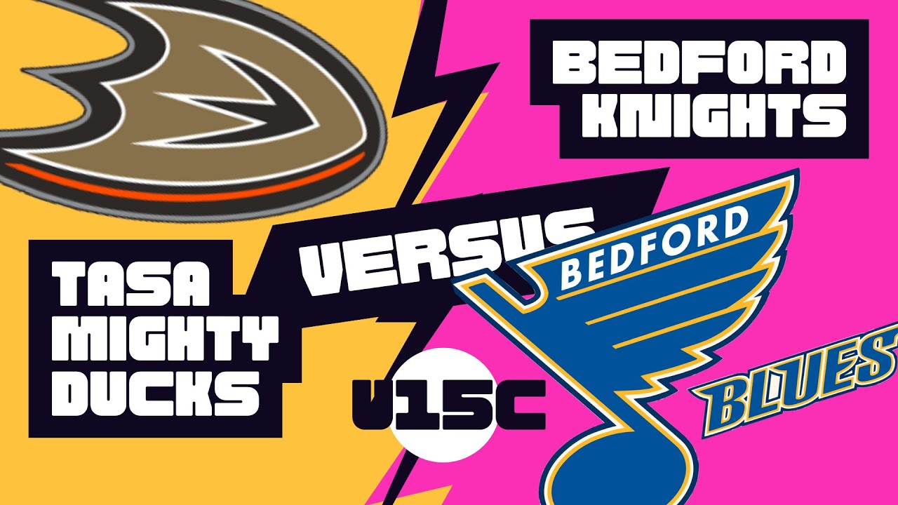 u15c Tasa mighty Ducks vs Bedford Knights Jan 27 2026 8:15pm
