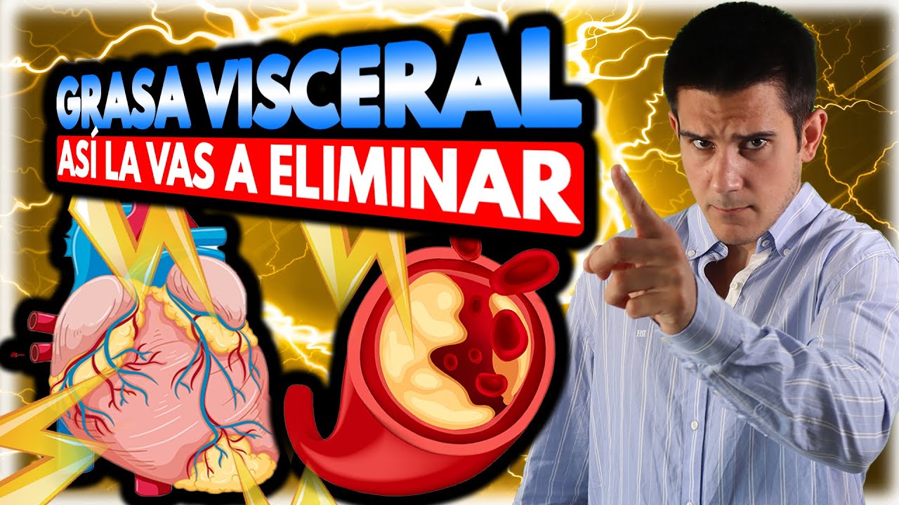 👨&zwj;⚕️&iquest;C&oacute;mo se puede Eliminar la GRASA VISCERAL?✍️[Consejos Pr&aacute;cticos para empezar AHORA]