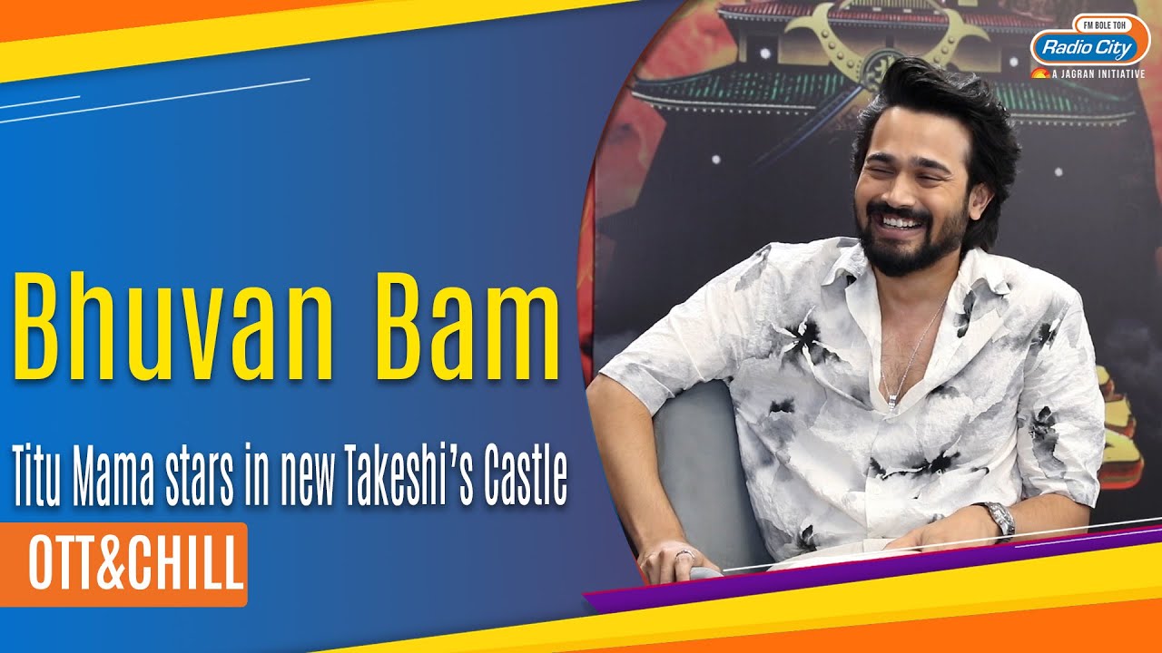 Bhuvan Bam Takeshi's Castle: Nostalgia, Challenges, and Titu Mama | OTT and Chill with RJ Karan