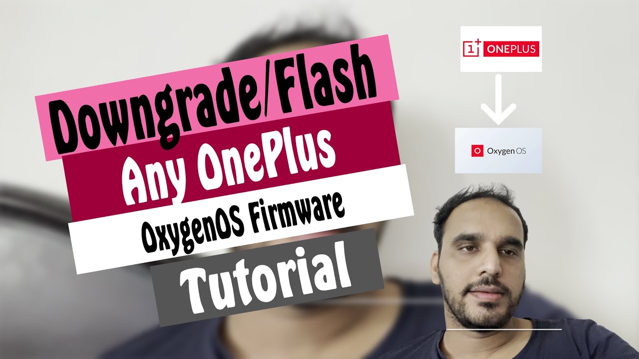 How to Downgrade or Flash any Oneplus OxygenOS Firmware with MSM Tool