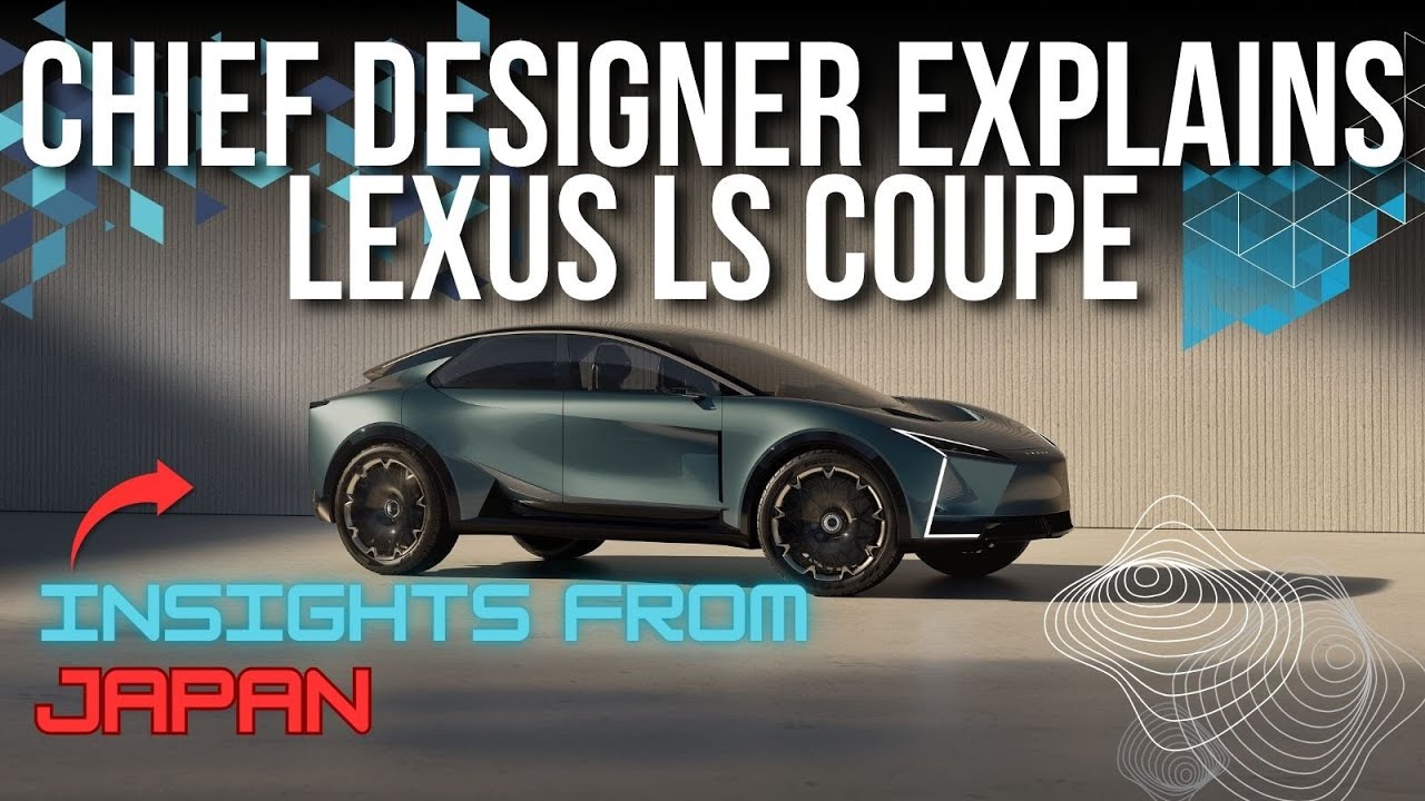 ГЛАВНЫЙ ДИЗАЙНЕР РАССКАЖЕТ О КОНЦЕПЦИИ LEXUS LS COUPE ИЗ ЯПОНИИ // ПОЛНОЕ ИНТЕРВЬЮ О БУДУЩЕМ LEXU...
