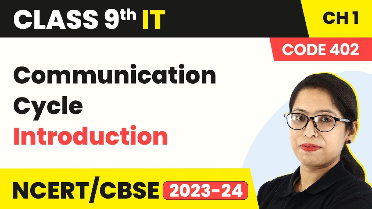 Communication Cycle - Introduction | Class 9 Information Technology Chapter 1