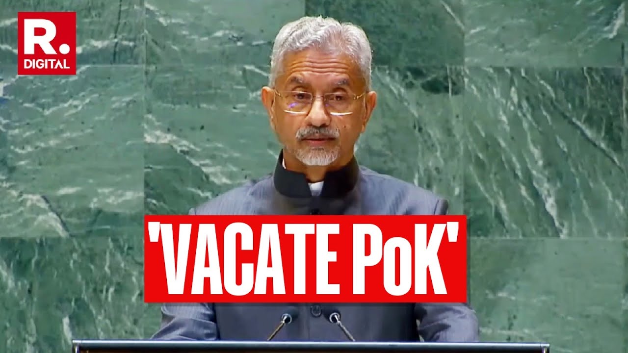 Jaishankar unforgiving on Pakistan for PoK, Demands it be vacated | UNGA | Republic TV