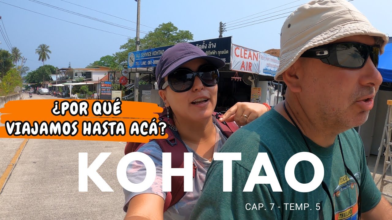 ↪C7-T5🚌¿Por qué hicimos este LARGO VIAJE para LLEGAR a la isla?⋙KOH TAO❤️TAILANDIA Sudeste Asiático