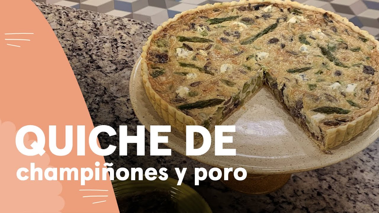 Quiche de champiñones y poro | Ximena en casa