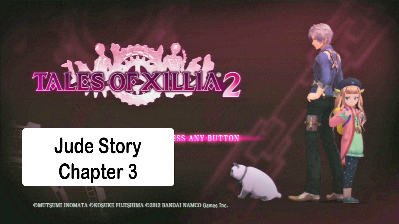 Tales of Xillia 2: Jude Story Ch 3