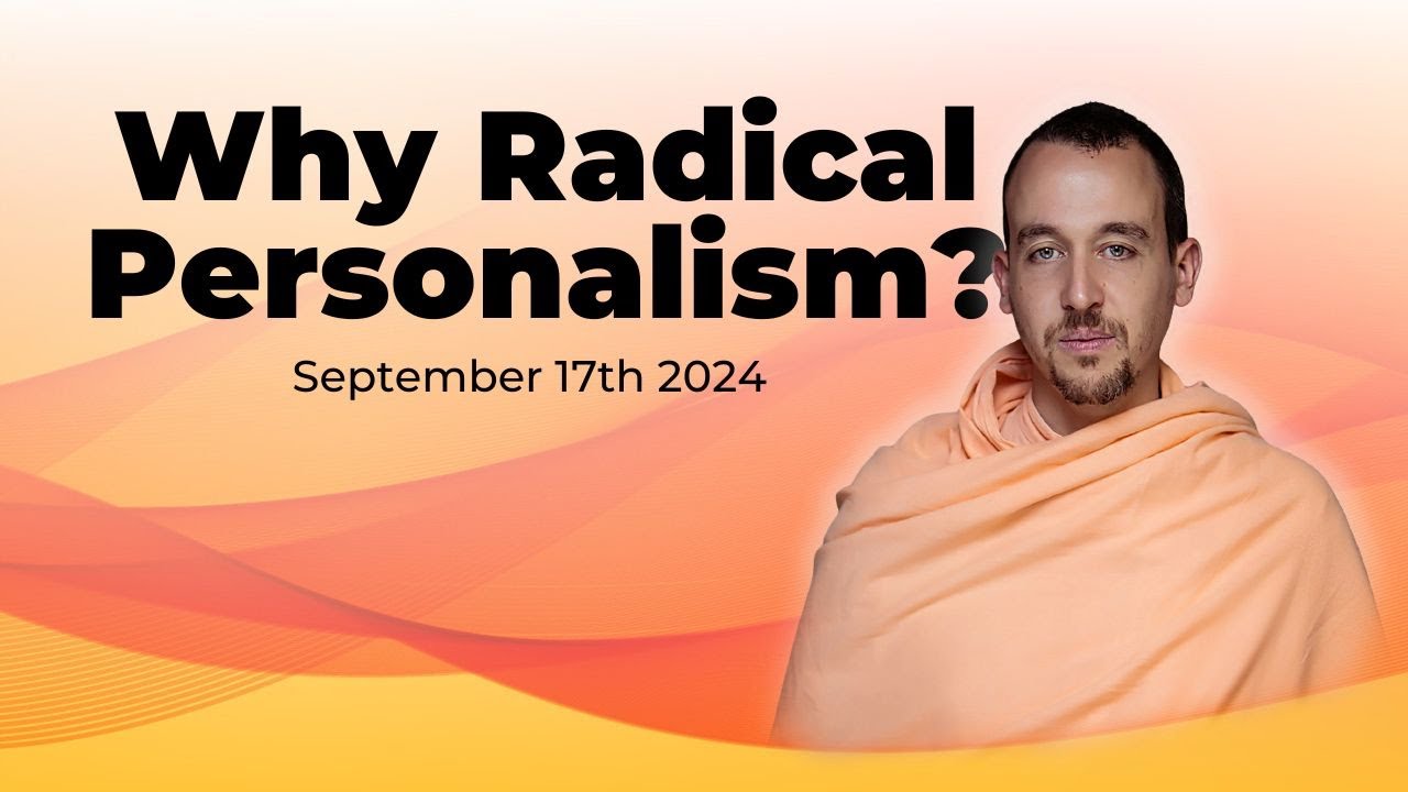 Why Radical Personalism? - September 17th, 2024