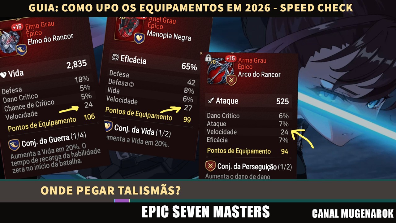 GUIA: UPANDO EQUIPAMENTOS EM 2026 - SPEED CHECK E CRIA&Ccedil;&Atilde;O - EPIC SEVEN - O MEU M&Eacute;TODO